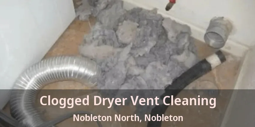 Clogged Dryer Vent Cleaning Nobleton North, Nobleton - ON