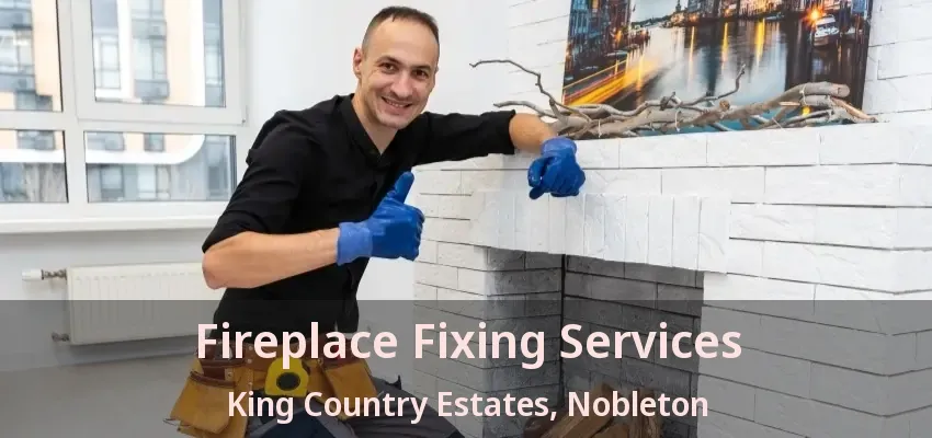 Fireplace Fixing Services King Country Estates, Nobleton - ON