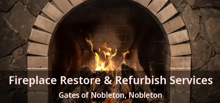 Fireplace Restore & Refurbish Services Gates of Nobleton, Nobleton - ON