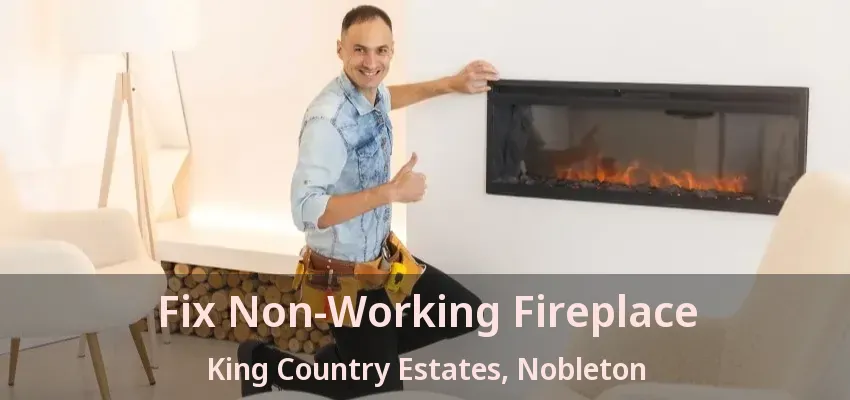 Fix Non-Working Fireplace King Country Estates, Nobleton - ON